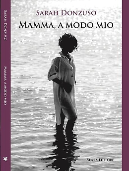 "Mamma, a modo mio": il libro di Sarah Danzuso che abbatte i pregiudizi sulla maternità