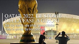 Qatar 2022, al via i Mondiali: quali sono le sfide da non perdere